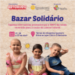 Adroaldo Tapetes realiza Bazar Solidário em prol da Associação Peter Pan
